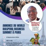 WORLD DIASPORA BUSINESS SUMMIT 2024 : CONFÉRENCE DE PRESSE AVEC GILBERT NDEPE, VENDREDI 6 SEPTEMBRE, A PARIS 11E