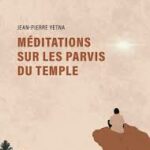 LIVRE : J.-P. YETNA RÉVÈLE SES « MÉDITATIONS SUR LES PARVIS DU TEMPLE »*