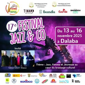 FESTIVAL JAZZ AND CO EN GUINÉE : 17EME ÉDITION A DALABA, DU 13 AU 16 NOVEMBRE